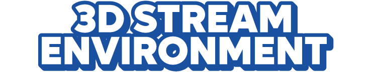 3D Stream Environment